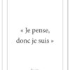 affiche-poster-citation-descartes-je-suis-A4