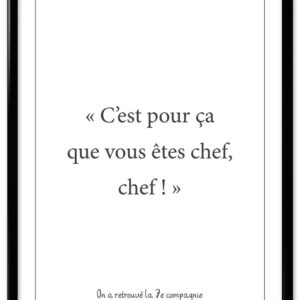 Affiche citation 7e Compagnie - "Chef"