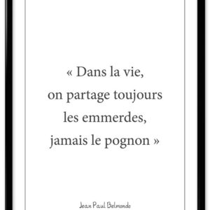 Affiche citation Jean Paul Belmondo - "Pognon"