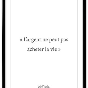 Affiche citation Bob Marley - "Argent"